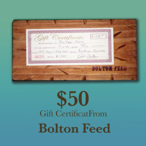 50$ Gift Certificate for Bolton Feed